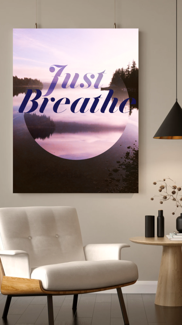 Breathe is a meditation wall art poster, shown in context, in home decor.