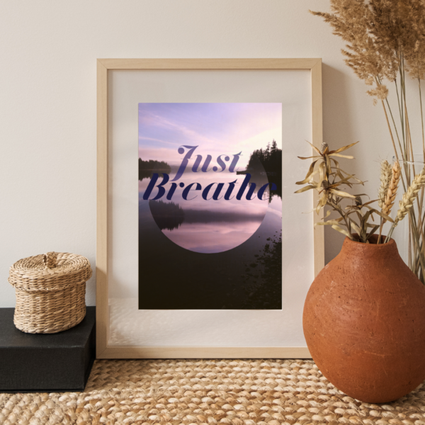 Breathe is a meditation wall art poster, shown in context, in home decor.