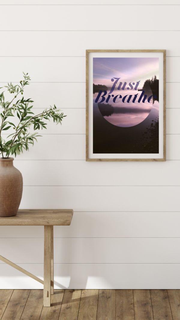 Breathe is a meditation wall art poster, shown in context, in home decor.