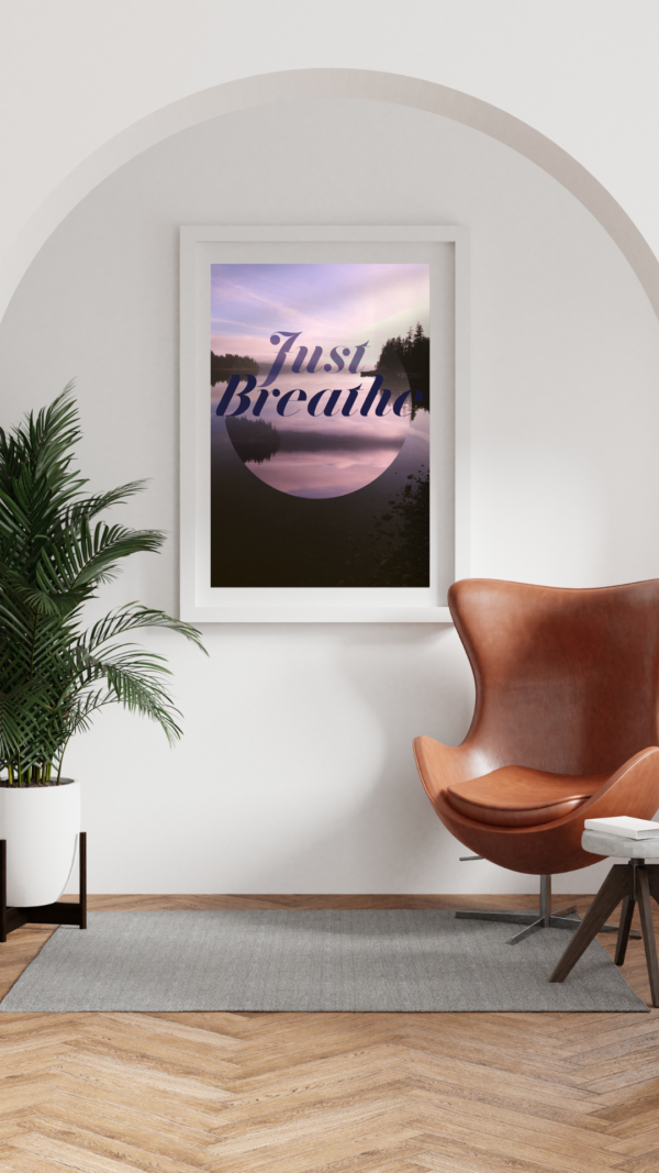 Breathe is a meditation wall art poster, shown in context, in home decor.