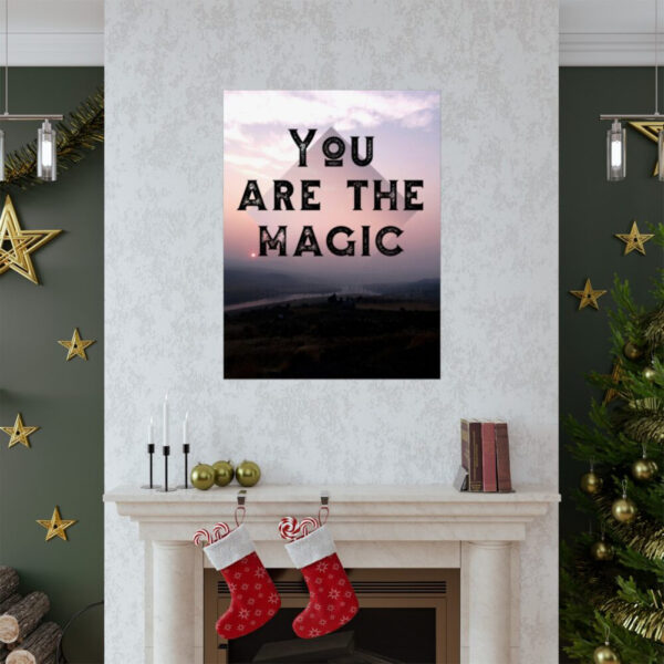 Photographic fine art poster that says, You are the Magic, over the river at sunset.