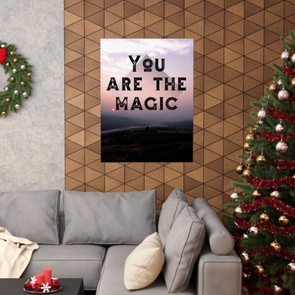 Photographic fine art poster that says, You are the Magic, over the river at sunset.