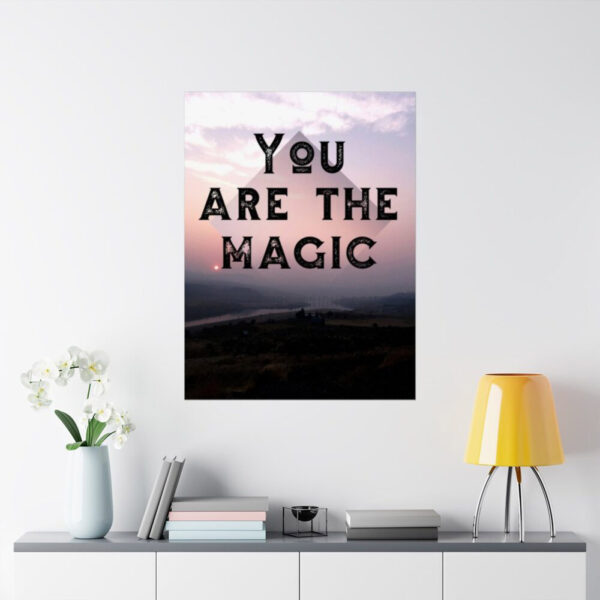 Photographic fine art poster that says, You are the Magic, over the river at sunset.